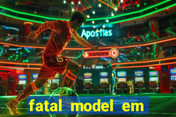 fatal model em porto nacional